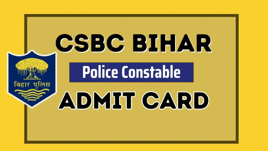 बिहार पुलिस एडमिट कार्ड कॉन्स्टेबल लिखित Bihar Police Admit Card परीक्षा तिथियाँ घोषित