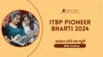 ITBP Pioneer Bharti 2024