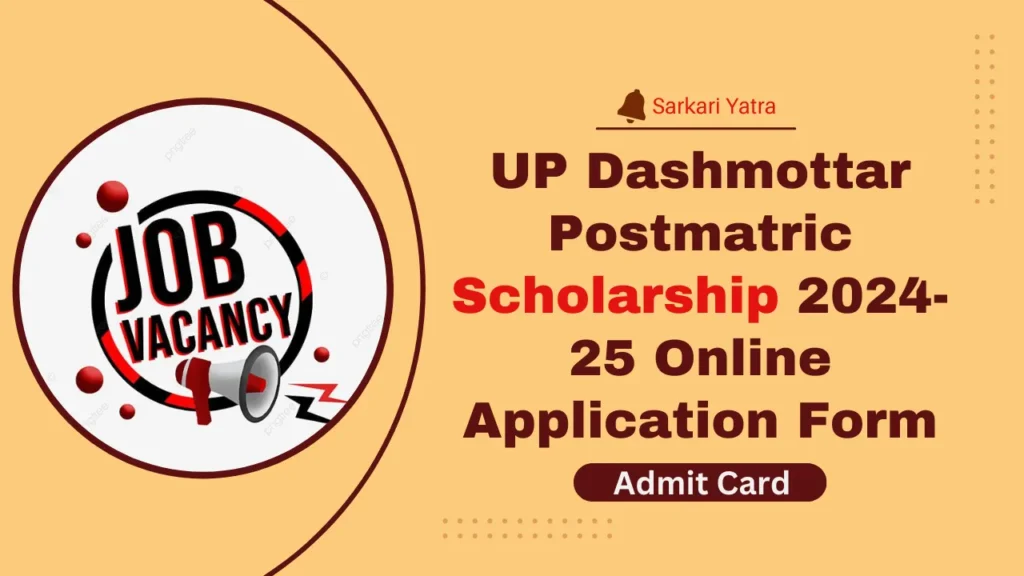 UP Dashmottar Postmatric Scholarship 2024-25 Online Application Form